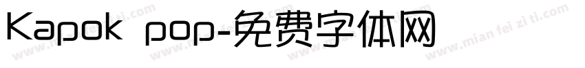 Kapok pop字体转换